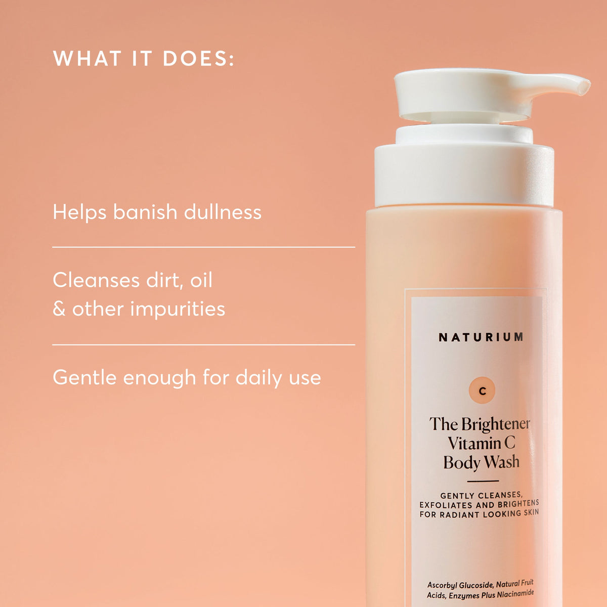the-brightener-vitamin-c-brightening-body-wash-h9 NATR-40004-Alt-Images-The-Brightener-Vitamin-C-Brightening-Body-Wash-02.jpg